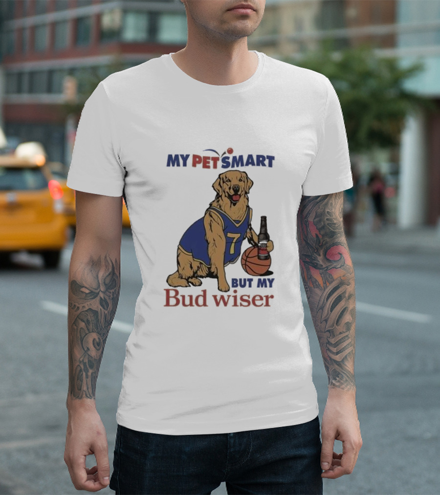Golden Retriever Basketball Player Drinking Budweiser My Pet Smart But My Bud Wiser T-Shirt