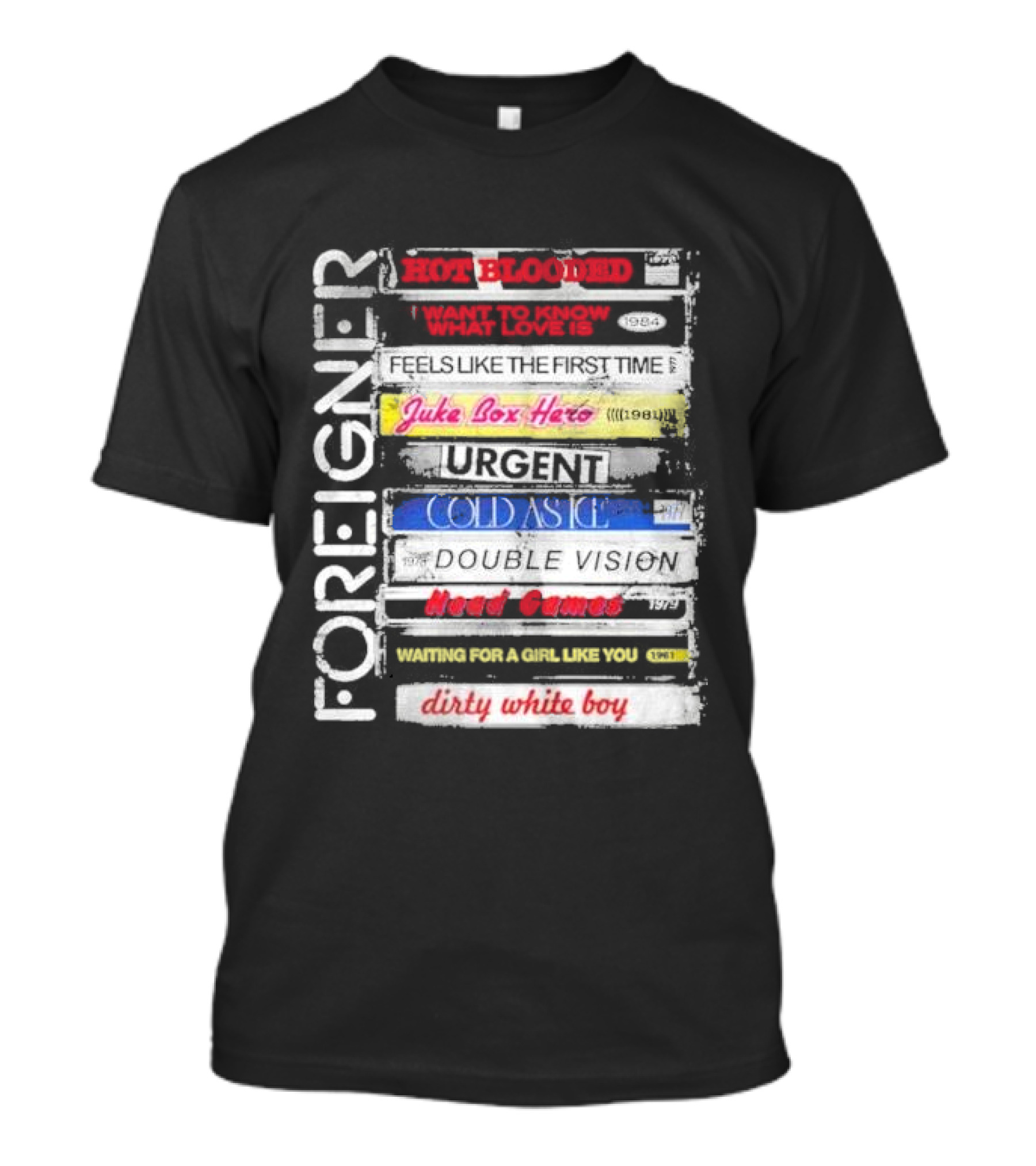 Foreigner Hot Blooded Juke Box Hero Urgent Cold As Ice Double Vision 1984-1981 T-Shirt