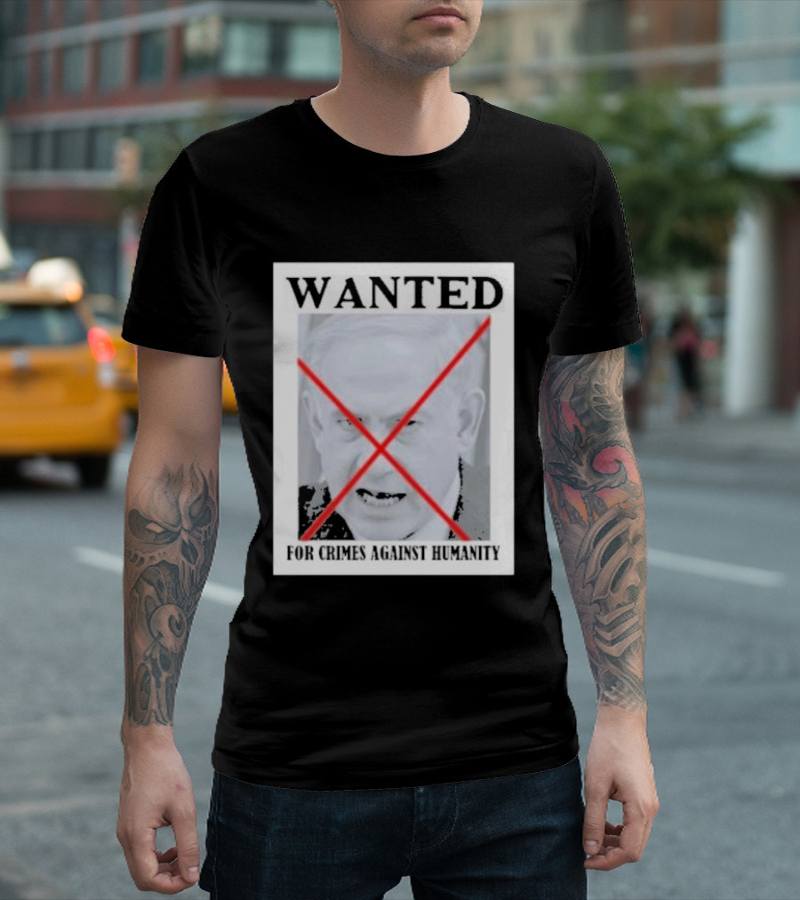 Wanted For Crimes Against Humanity Washington Babylon Political Commentary T-Shirt