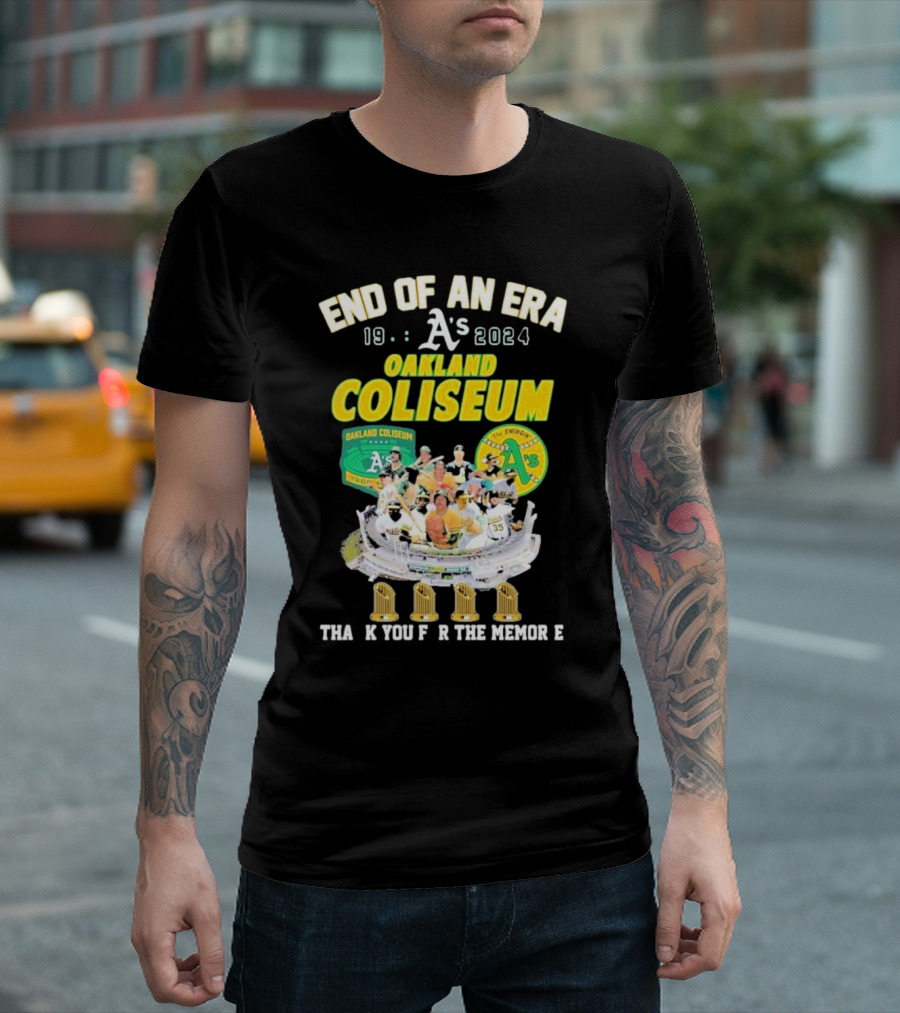 End Of An Era 1968-2024 Oakland A's Oakland Coliseum Thank You For The Memories T-Shirt