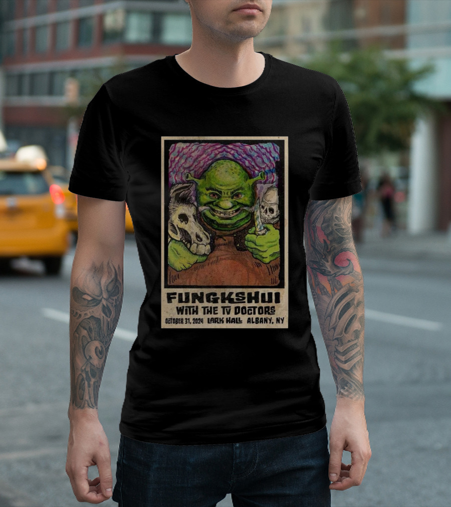 FUNGKSHUI With The TV Doctors October 31, 2024 Lark Hall Albany NY T-Shirt
