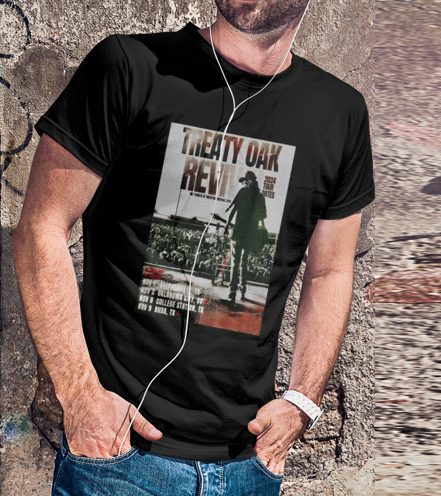 Treaty Oak Revival 2024 Tour Dates Stephenville Oklahoma City College Station Buda T-Shirt