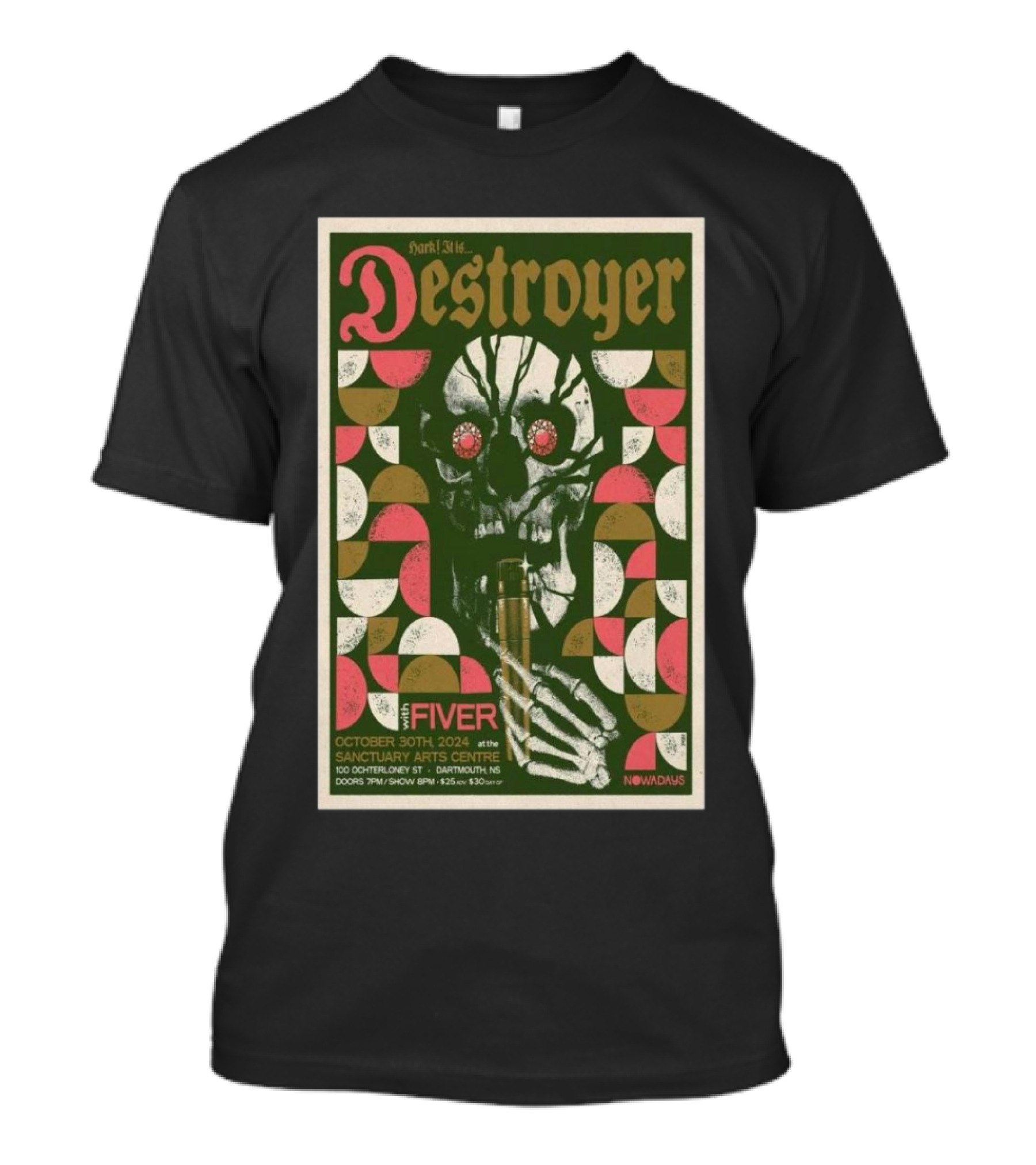 Destroyer Tour Poster Sanctuary Arts Centre Dartmouth Canada October 30th 2024 Featuring The Fiver T-Shirt