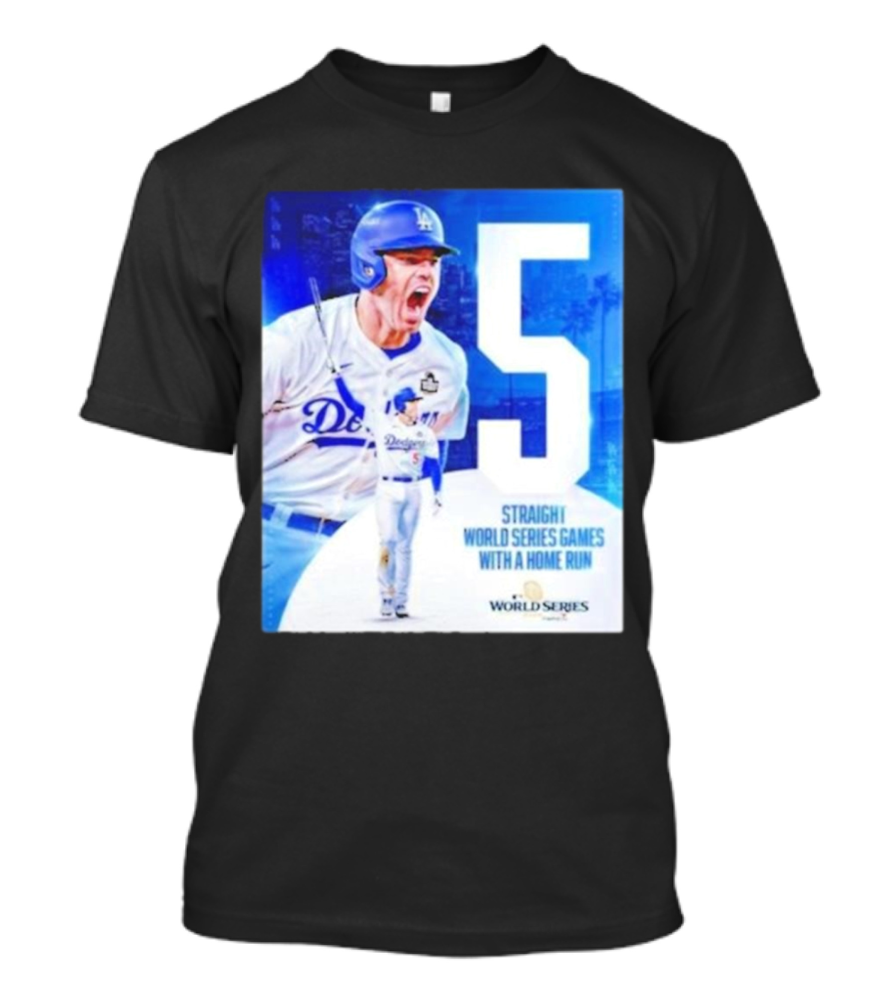 Freddie Freeman 5 Straight World Series Games With A Home Run Dodgers T-Shirt