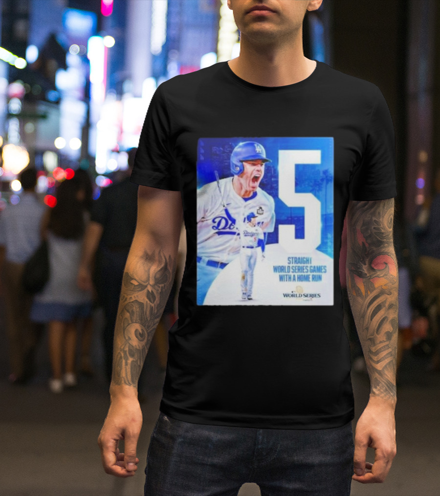 Freddie Freeman 5 Straight World Series Games With A Home Run Dodgers T-Shirt