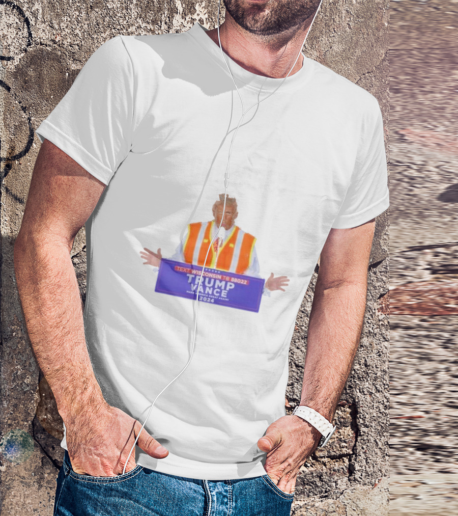 TEXT WISCONSIN TO 88022 TRUMP VANCE 2024 MAKE AMERICA GREAT AGAIN GARBAGE FOR TRUMP T-Shirt