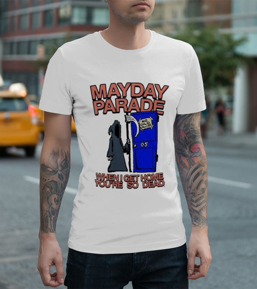 Mayday Parade No Cold Callers When I Get Home You’re So Dead T-Shirt