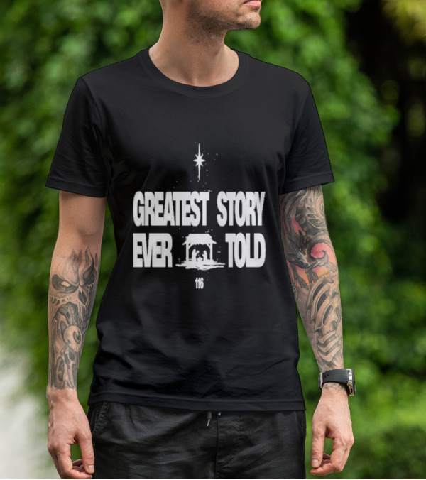 Greatest Story Ever Told Manger Nativity Scene Star 116 T-Shirt