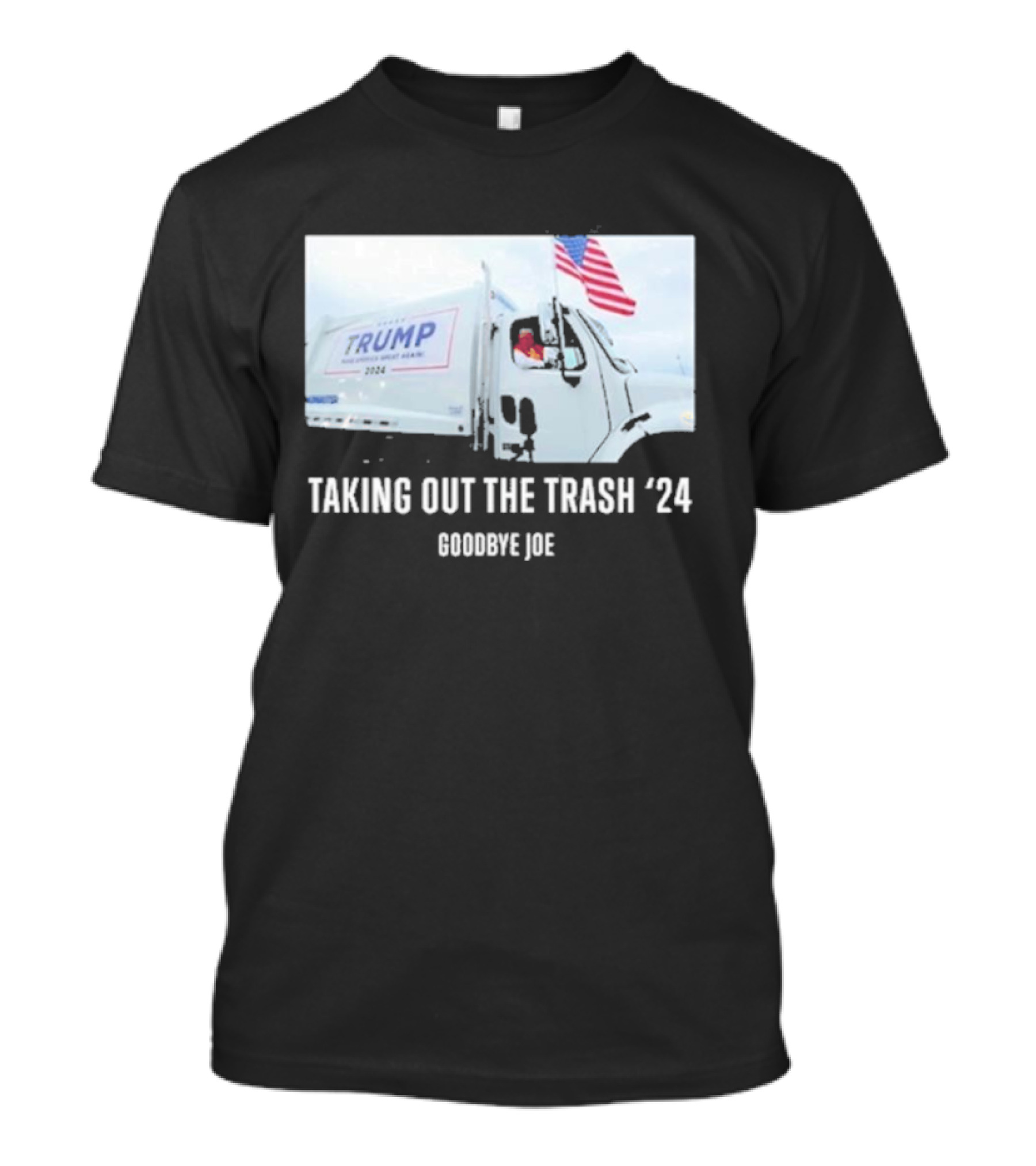 Trump 2024 Taking Out The Trash Goodbye Joe T-Shirt