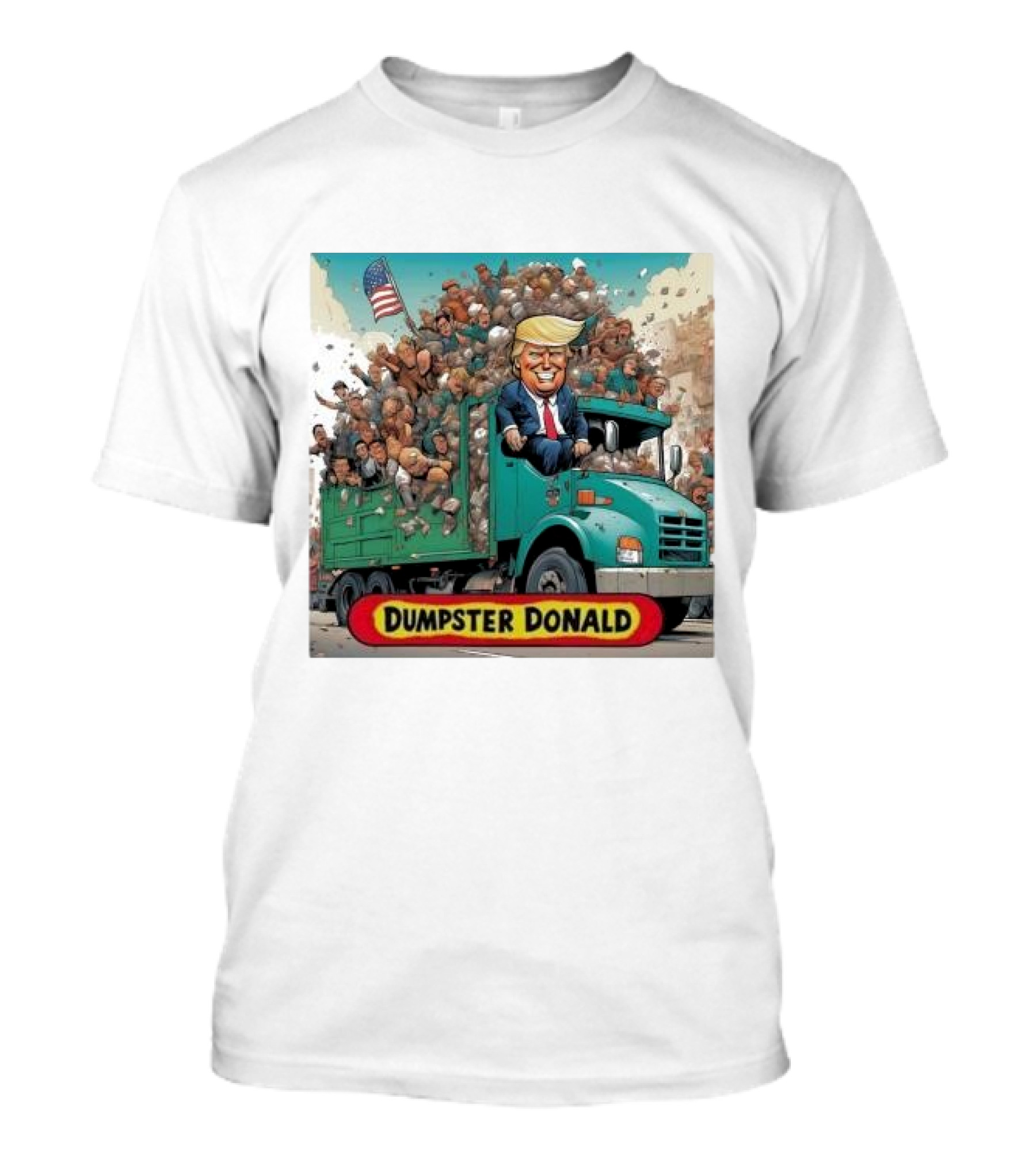 Dumpster Donald Trump Garbage Truck America Back T-Shirt