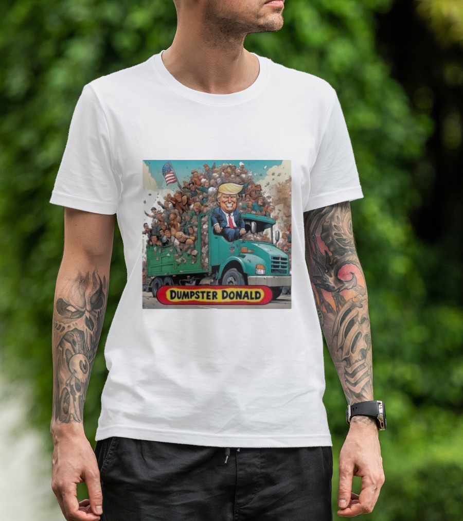 Dumpster Donald Trump Garbage Truck America Back T-Shirt