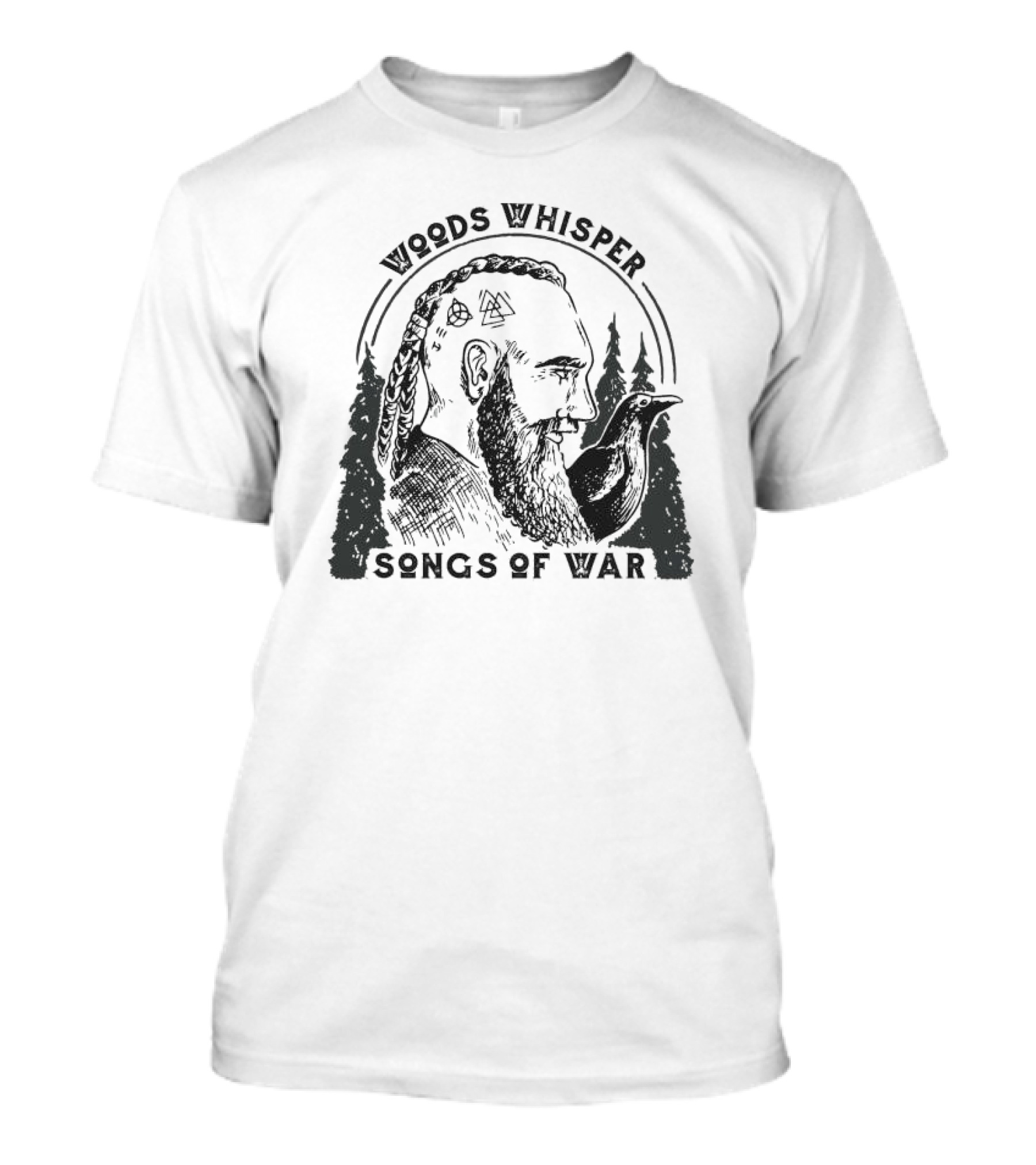 Woods Whisper Songs Of War Vikings Raven Forest T-Shirt