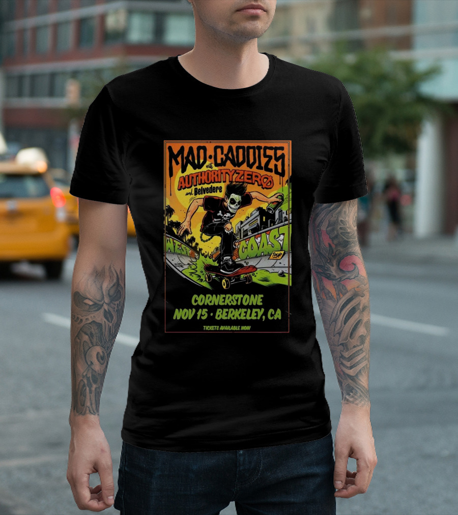 Mad Caddies Authority Zero Belvedere West Coast Tour Cornerstone Nov 15 Berkeley CA Event T-Shirt