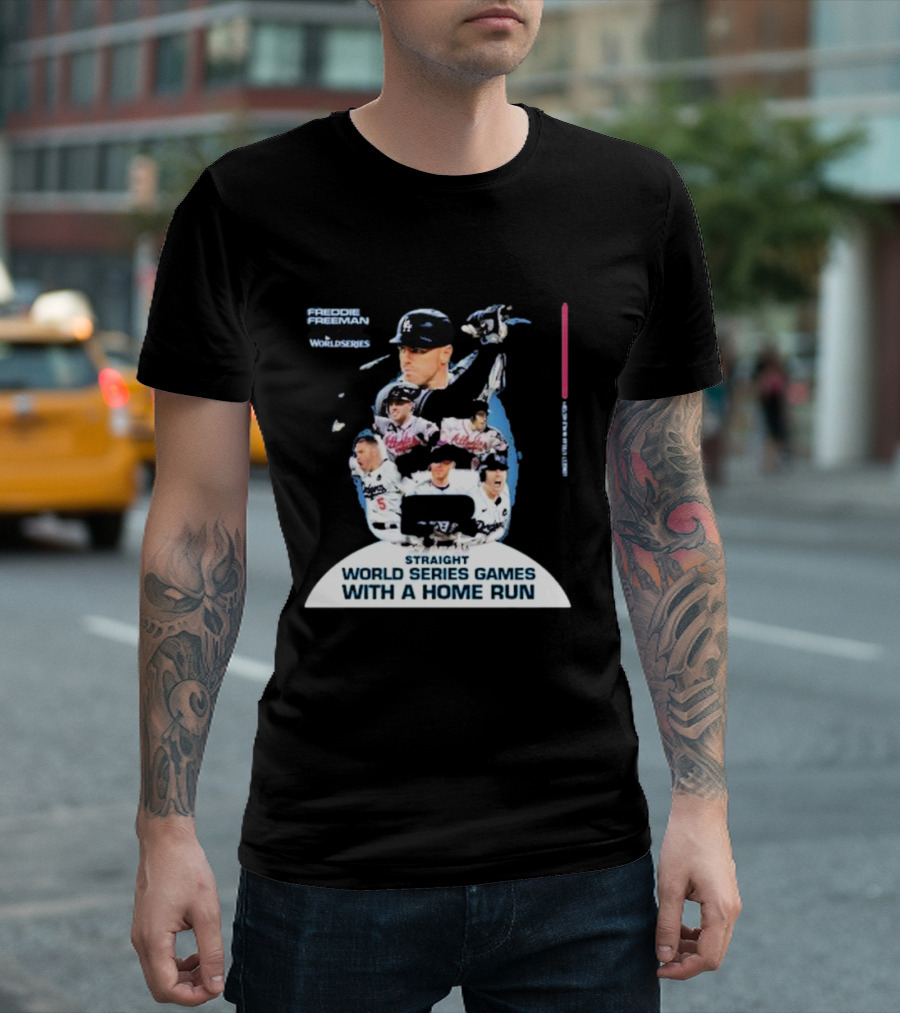 Freddie Freeman Straight World Series Games With A Home Run T-Shirt