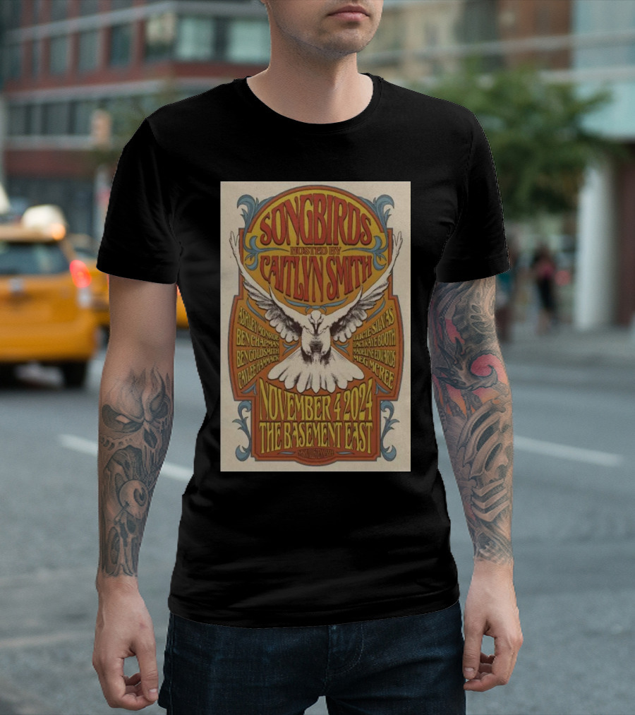 Songbirds Hosted by Caitlyn Smith November 4 2024 The Basement East Nashville TN T-Shirt