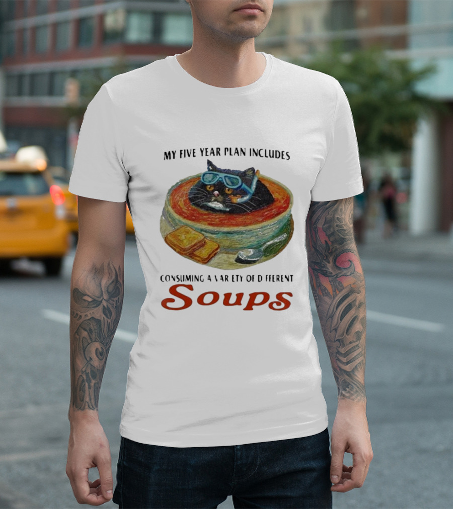 Five Year Plan with Cat in Soup and Bread Includes Consuming a Variety of Soups T-Shirt