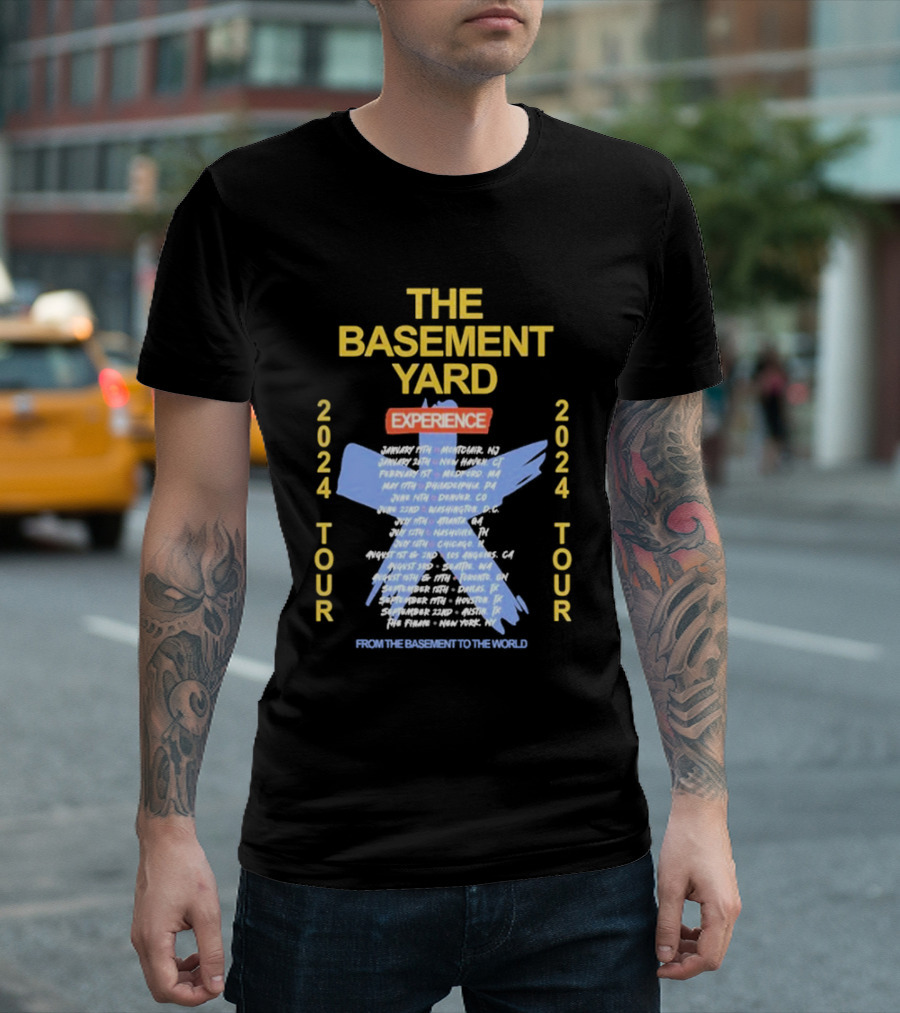 THE BASEMENT YARD EXPERIENCE 2024 TOUR FROM THE BASEMENT TO THE WORLD T-Shirt