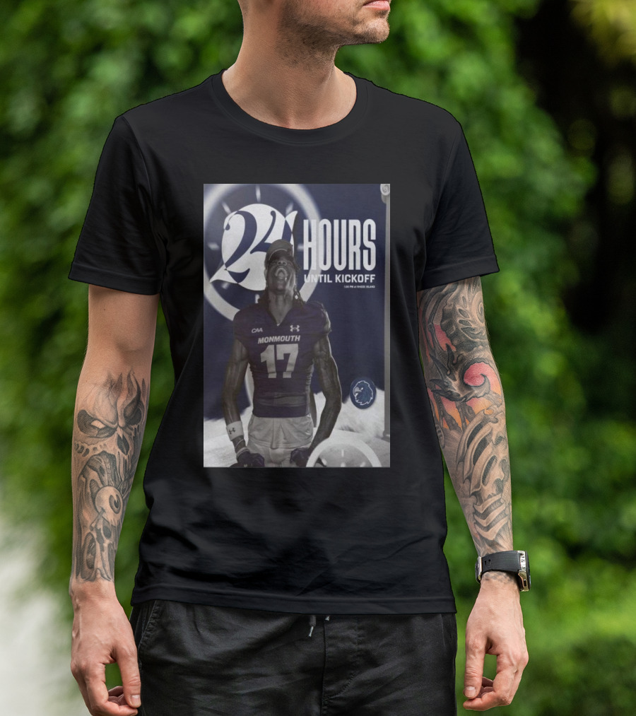 24 Hours Until Kickoff Monmouth Football CAA Team Spirit T-Shirt