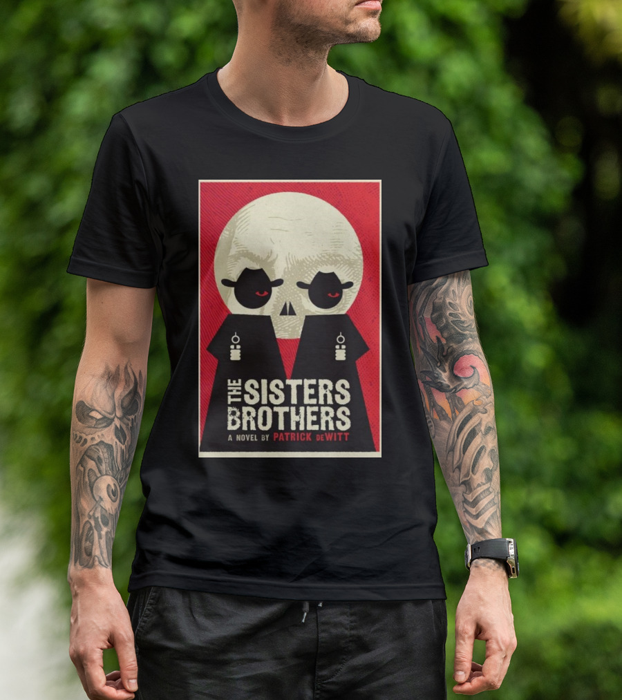 The Sisters Brothers 2024 A Novel By Patrick DeWitt Retro Skull T-Shirt