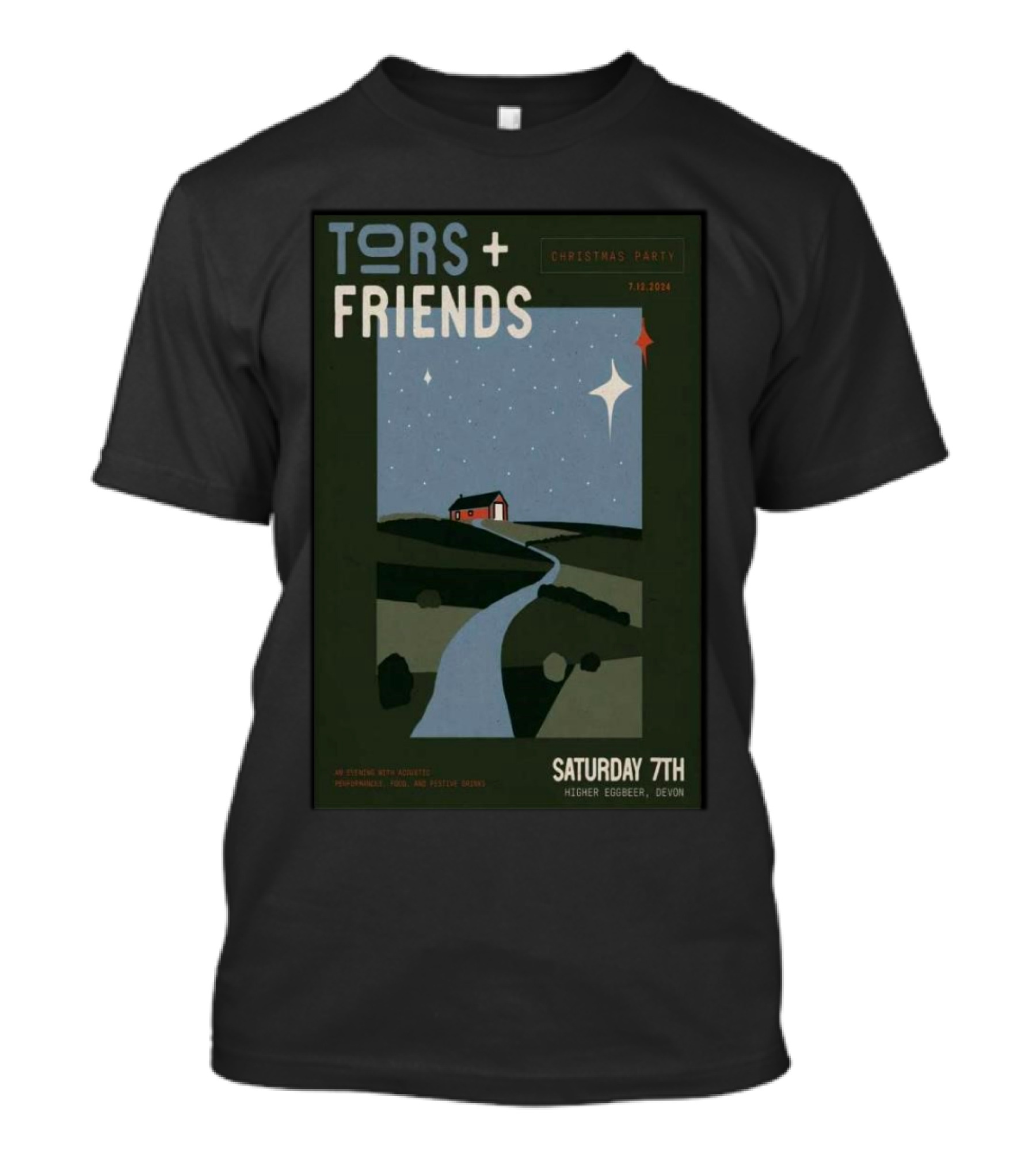 Tors And Friends Christmas Party December 7 2024 Saturday Higher Eggbeer Farm Devon T-Shirt