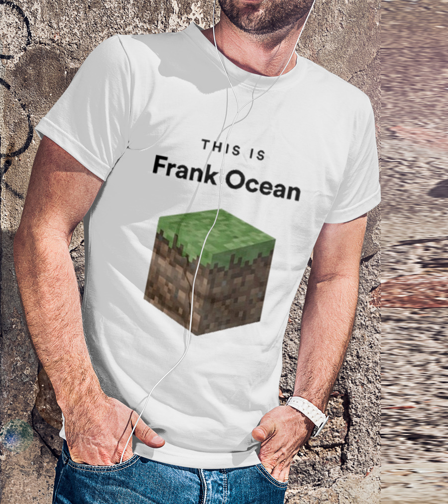 This Is Frank Ocean Minecraft Grass Block Dippy T-Shirt