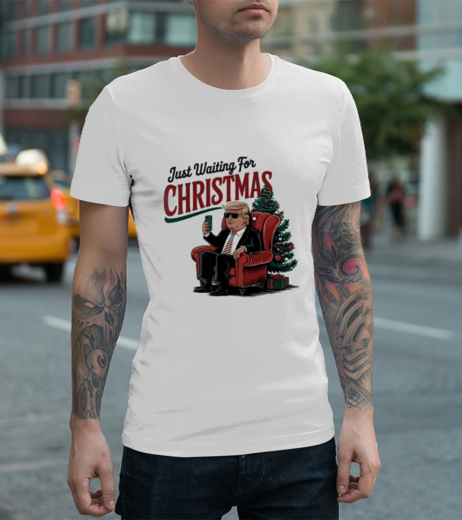 Just Waiting For Christmas Trump in Chair with Christmas Tree T-Shirt