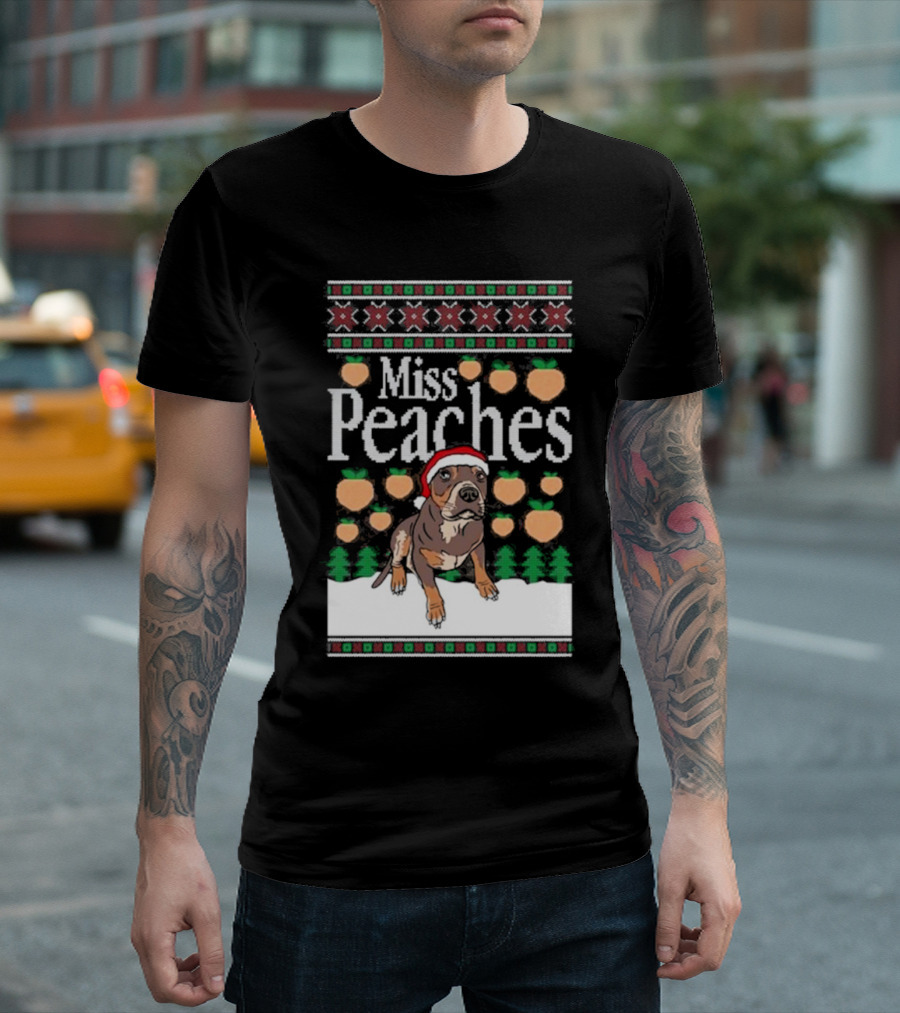 Miss Peaches Christmas Dog Holiday Sweater Peaches Trees Santa Hat T-Shirt