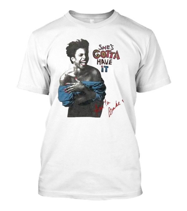 She's Gotta Have It Anita Baker T-Shirt
