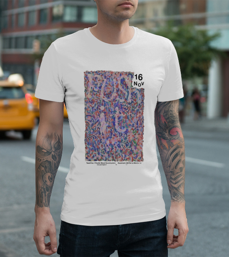 Twent'ies Pushin' Wood Soundsystem Basel Ab De La Muntanya 16 Nov 2024 Tour Groningen Netherlands T-Shirt
