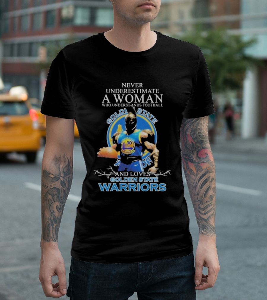 Never Underestimate a Woman Who Understands Football and Loves Golden State Warriors Basketball Dynamic Crossover T-Shirt