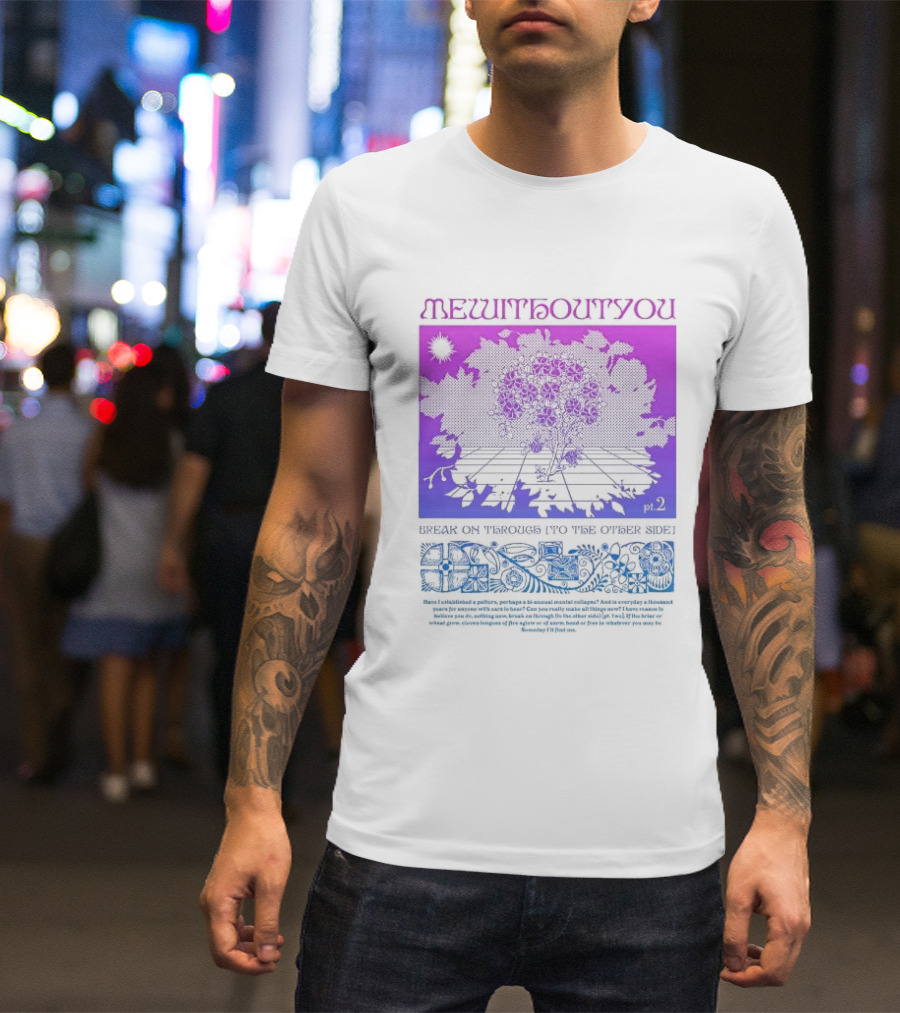 Mewithoutyou Pt 2 Break On Through To The Other Side Purple Floral T-Shirt