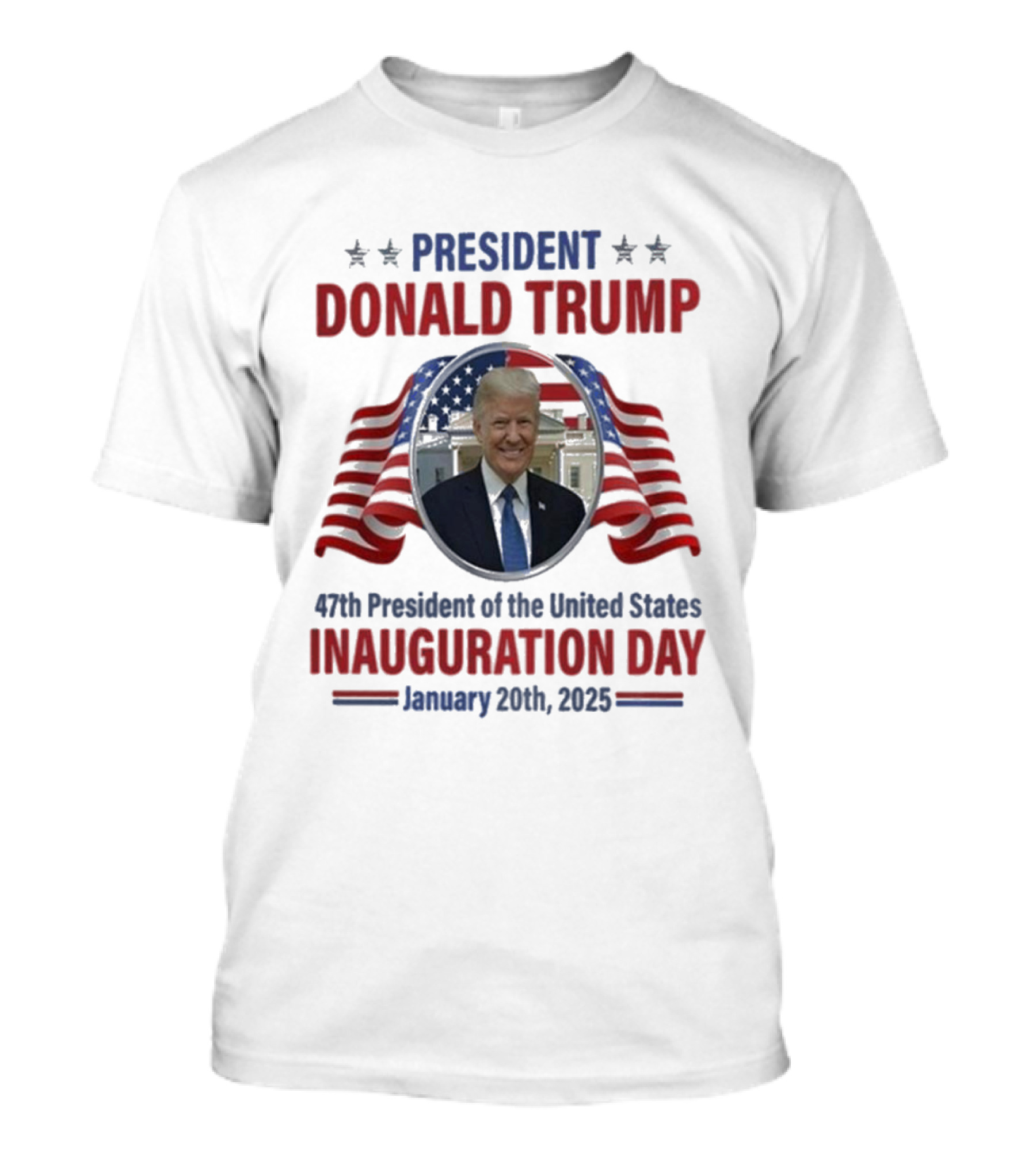 President Donald Trump Inauguration Day January 20th 2025 47th President Of The United States T-Shirt
