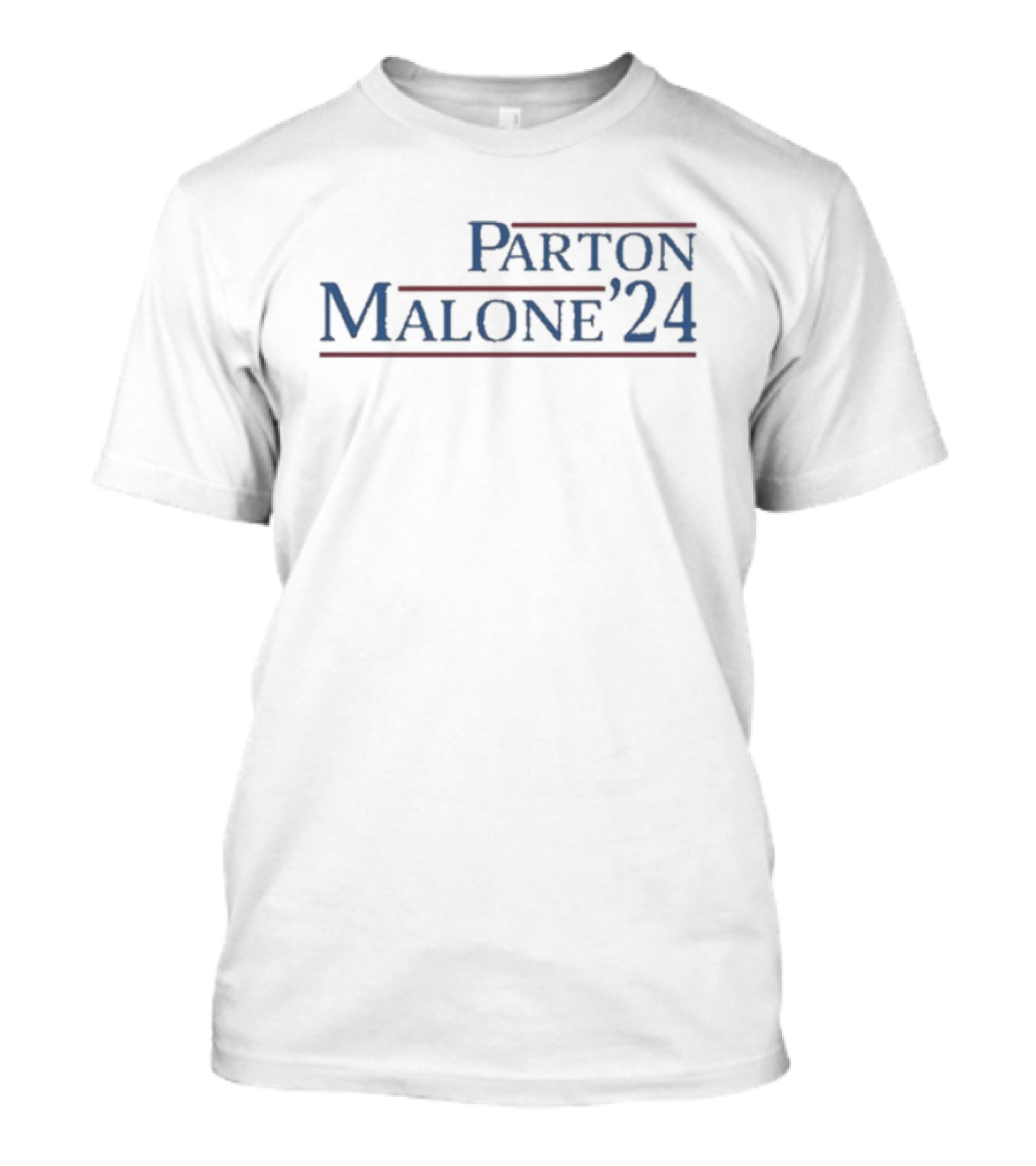 Parton Malone '24 Election Campaign T-Shirt