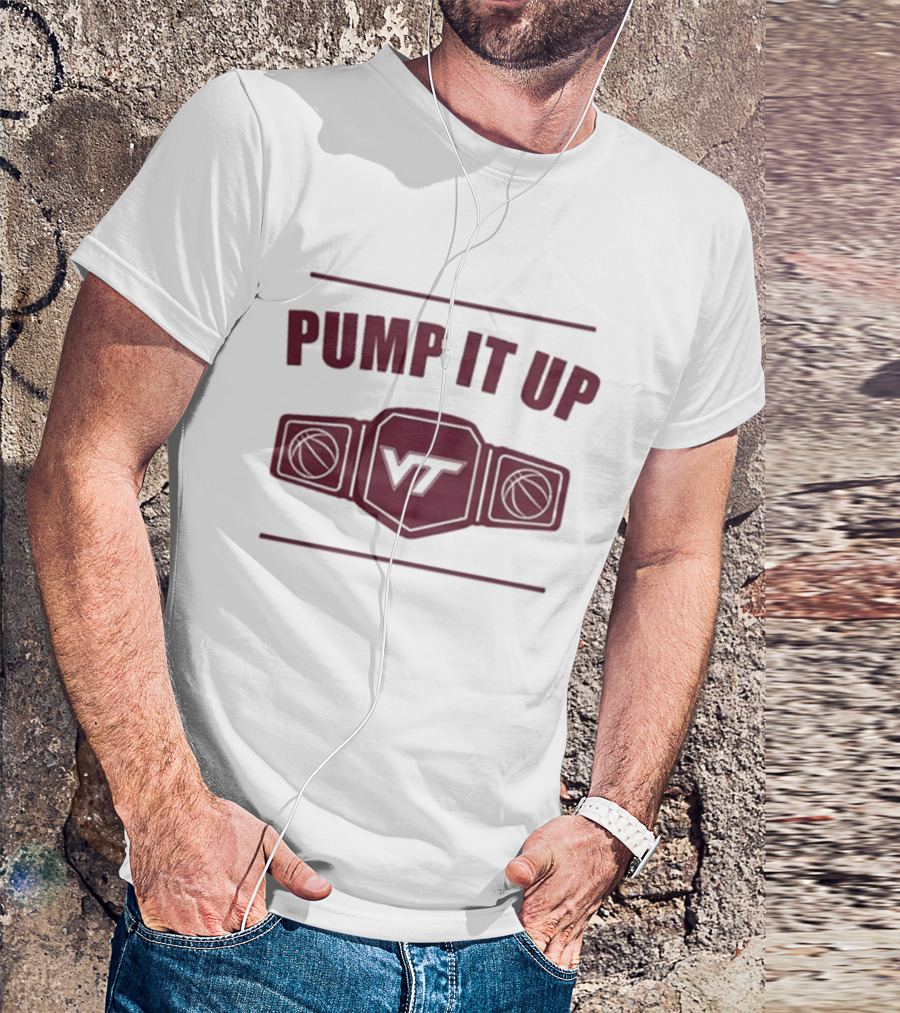 Virginia Tech VT Pump It Up Basketball Championship Belt T-Shirt