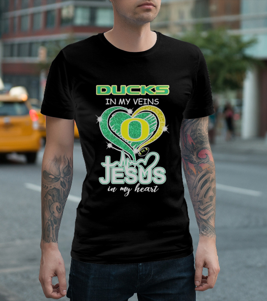 Oregon Ducks in My Veins Jesus in My Heart T-Shirt