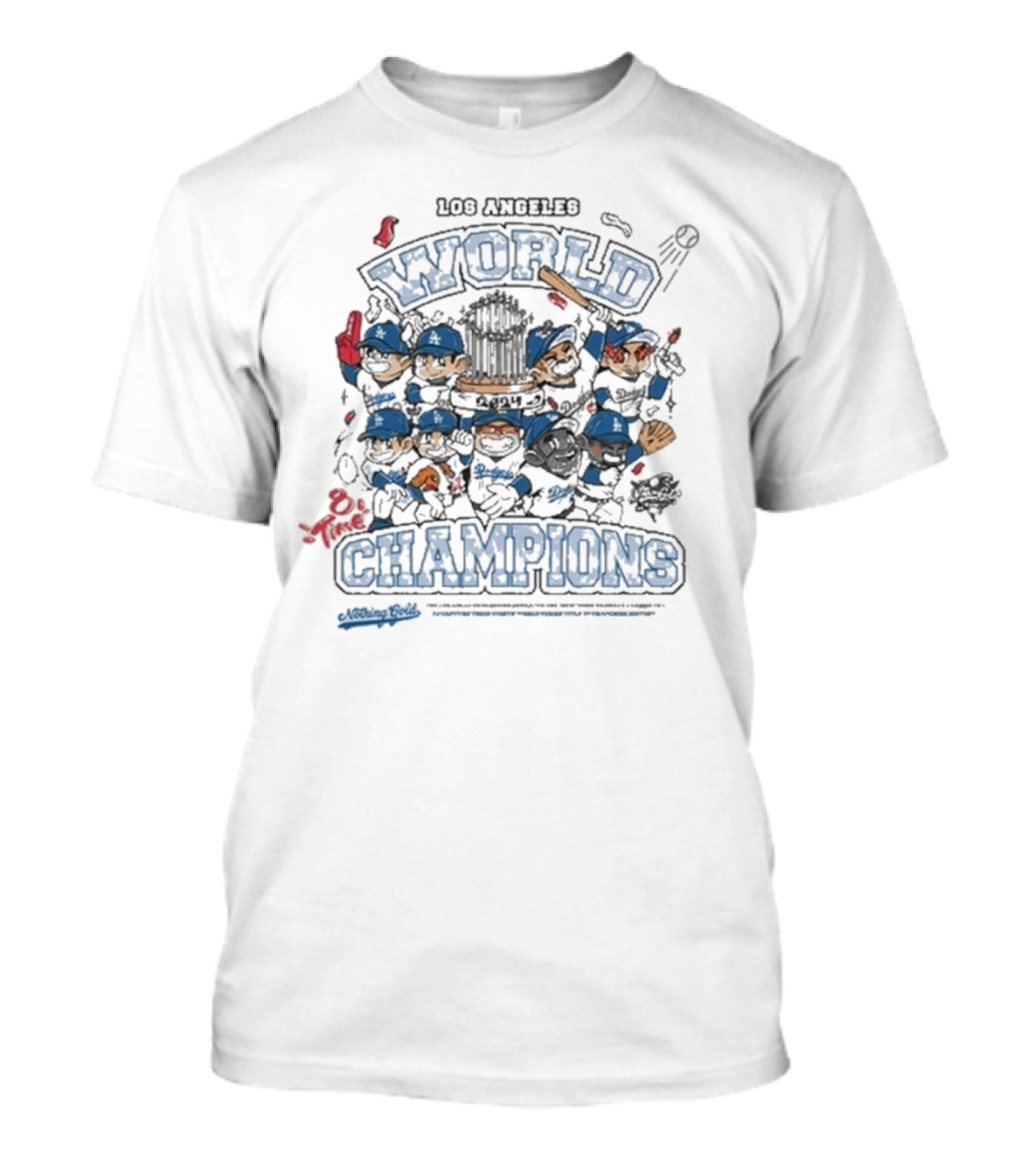 Los Angeles 8 Time World Champions 2024 Dodgers Nothing Kills T-Shirt