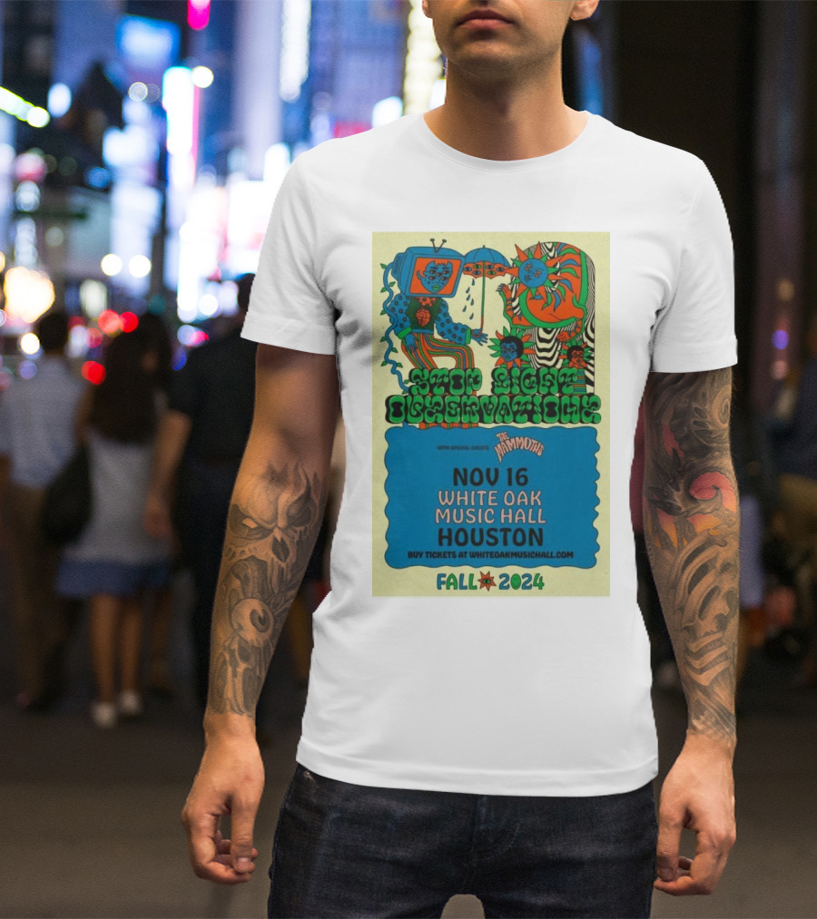 Stop Light Observations With The Mammoths Nov 16 White Oak Music Hall Houston Fall T-Shirt
