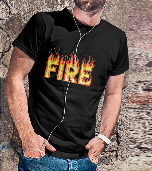 Fire Flames Text T-Shirt