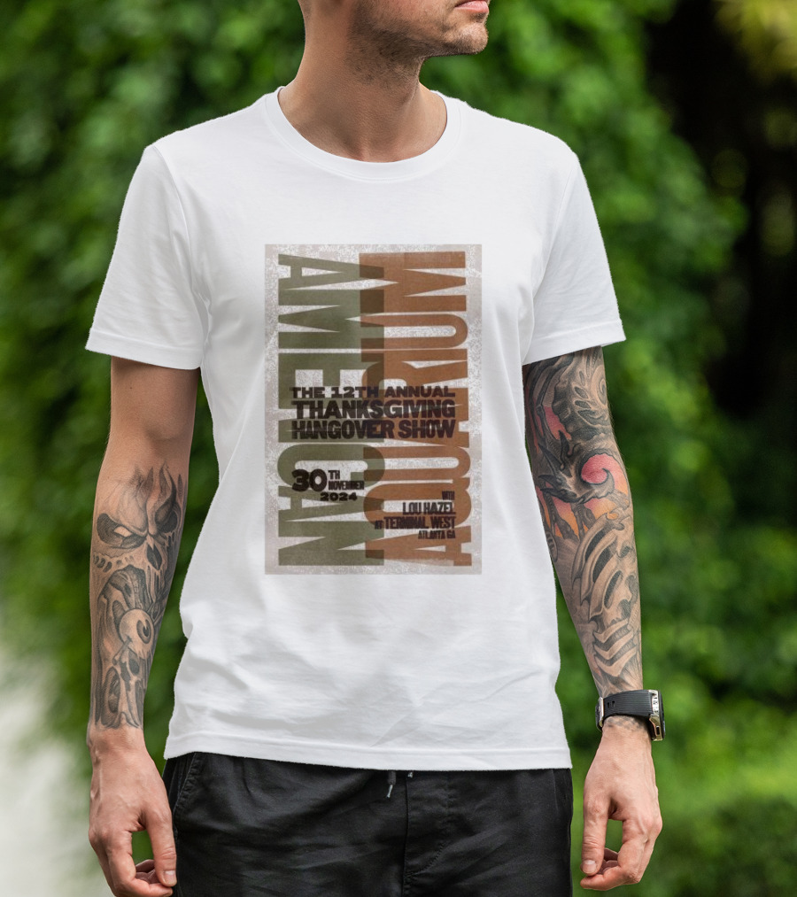 The 12th Annual Thanksgiving Hangover Show Featuring American Aquarium November 30 2024 Terminal West Atlanta GA T-Shirt