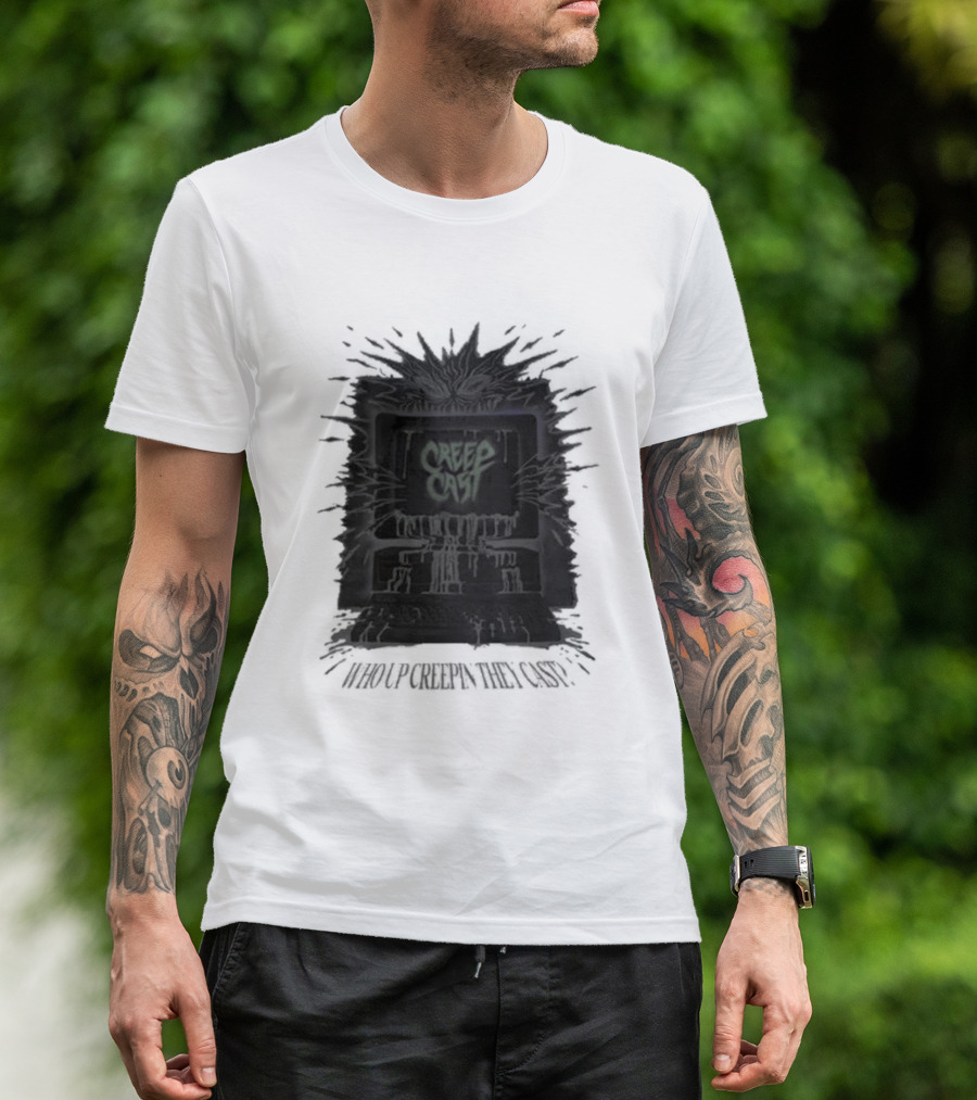 Creepcast Who Up Creepin They Cast Black Computer Monster T-Shirt