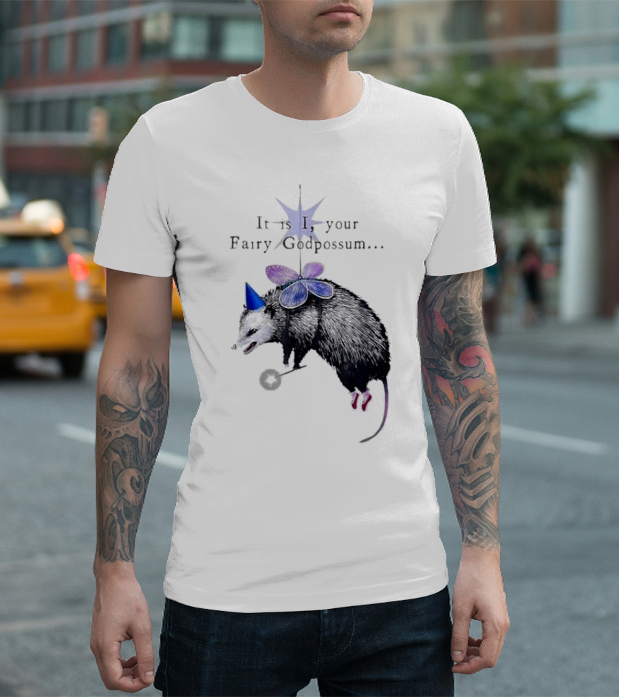 It Is I Your Fairy Godpossum With Wand And Wings T-Shirt