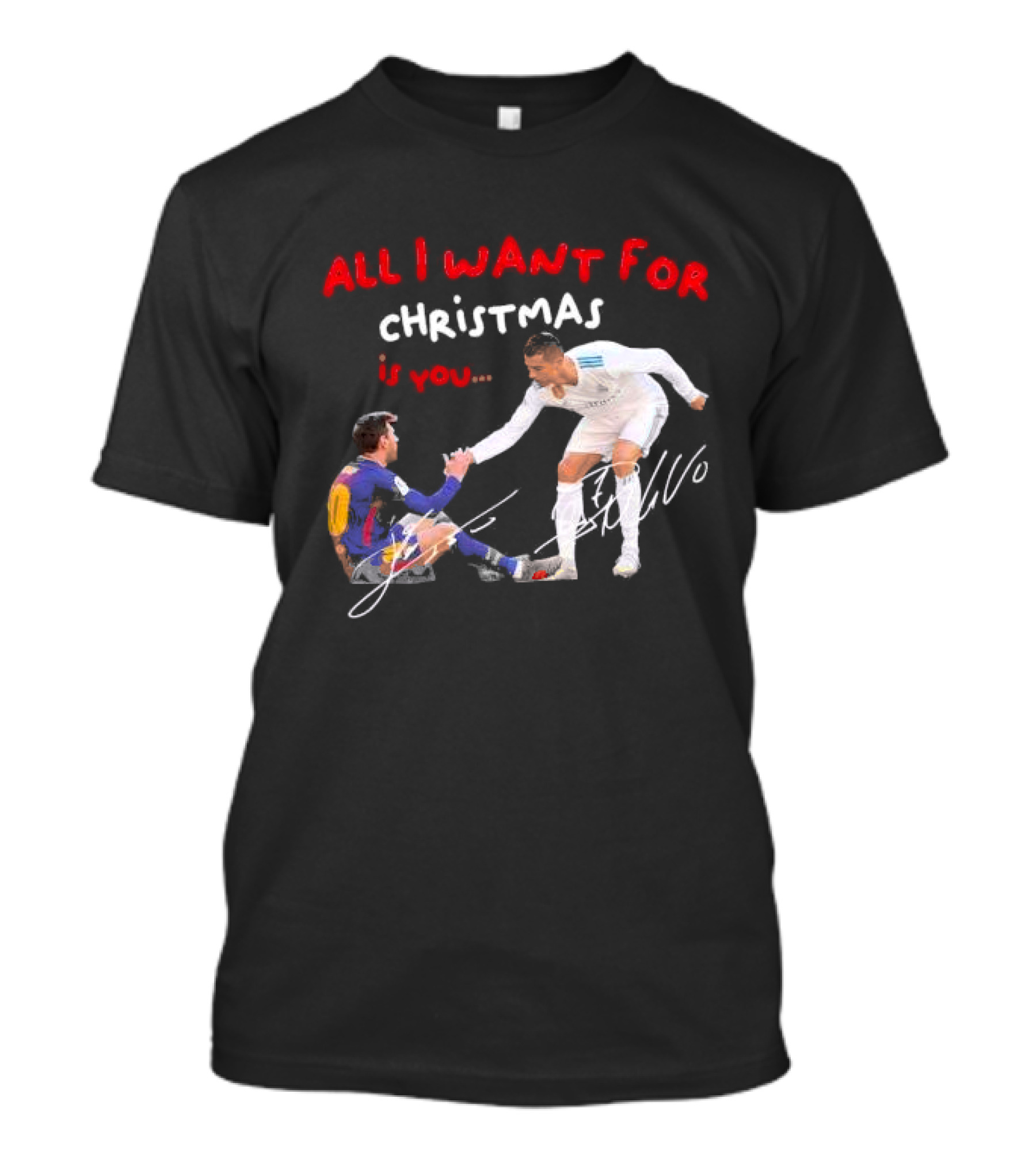 All I Want For Christmas Is You Lionel Messi Cristiano T-Shirt
