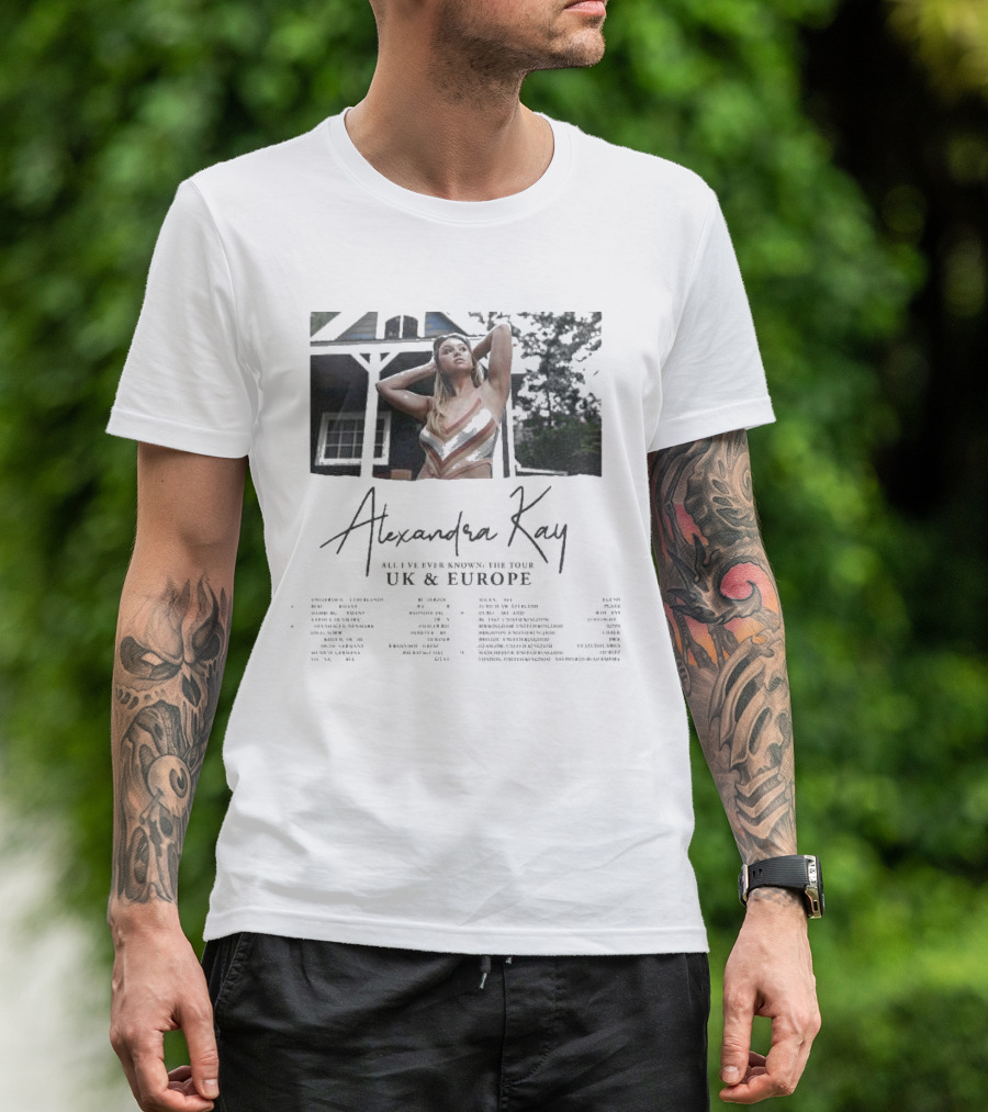 Alexandra Kay All I’ve Ever Known The Tour 2025 UK And Europe Tour Dates T-Shirt