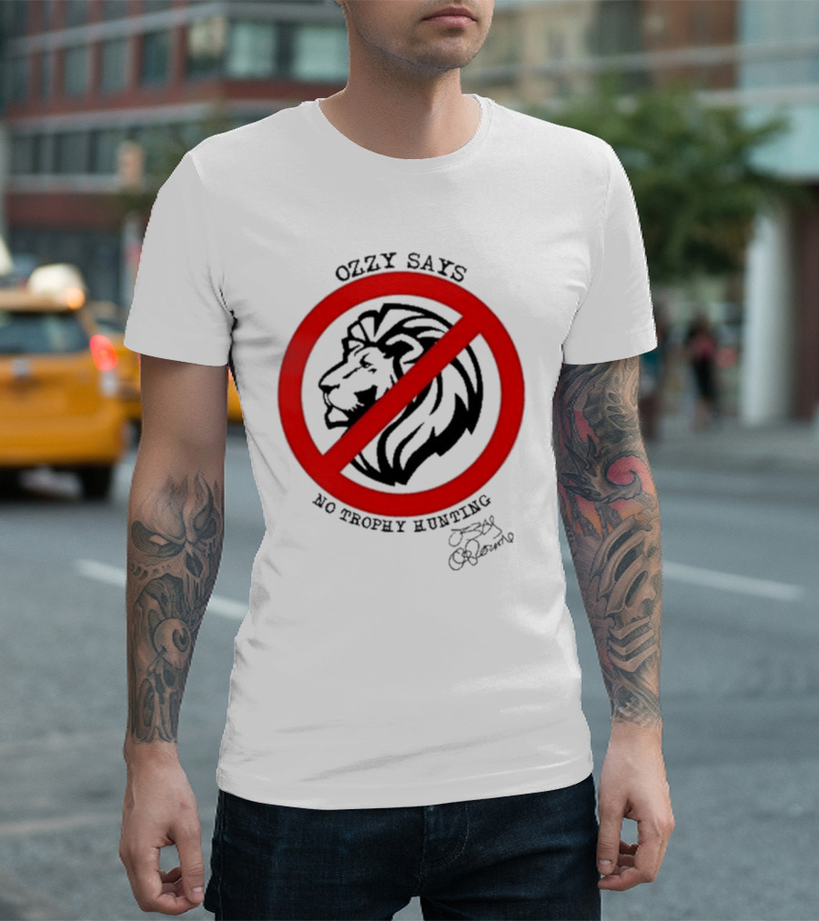 Ozzy Osbourne Says No Trophy Hunting Lion T-Shirt