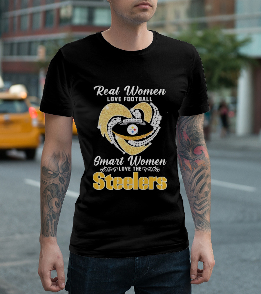 Real Women Love Football Smart Women Love the Steelers T-Shirt