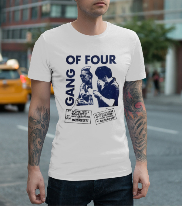 Gang Of Four At Home He’s A Tourist Culture Ulcer T-Shirt