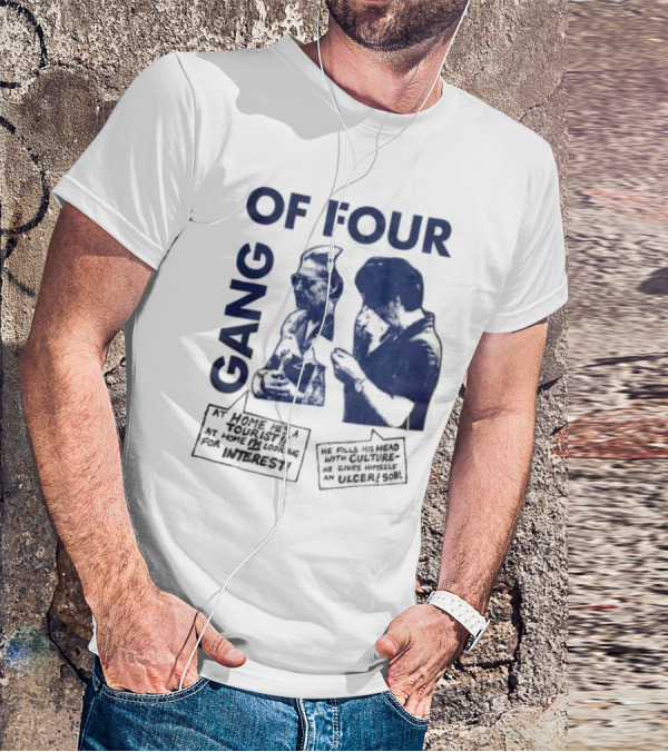 Gang Of Four At Home He’s A Tourist Culture Ulcer T-Shirt