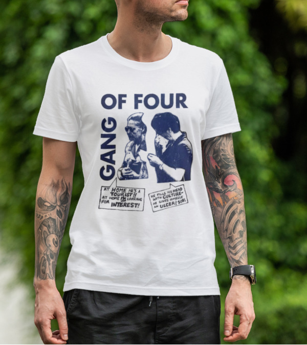 Gang Of Four At Home He’s A Tourist Culture Ulcer T-Shirt
