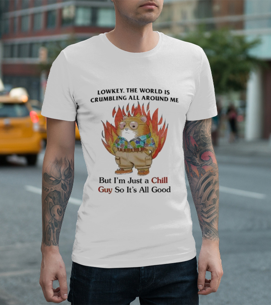 Chill Guy with World Crumbling Fire Background T-Shirt