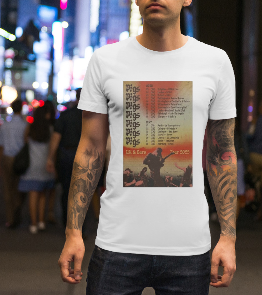 Pigsx7 UK And Euro Tour 2025 Brighton To Hamburg April May Dates T-Shirt